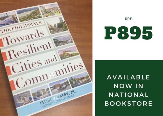 My latest book "The Philippines: Towards Resilient Cities and Communities" is now available in National Bookstore.