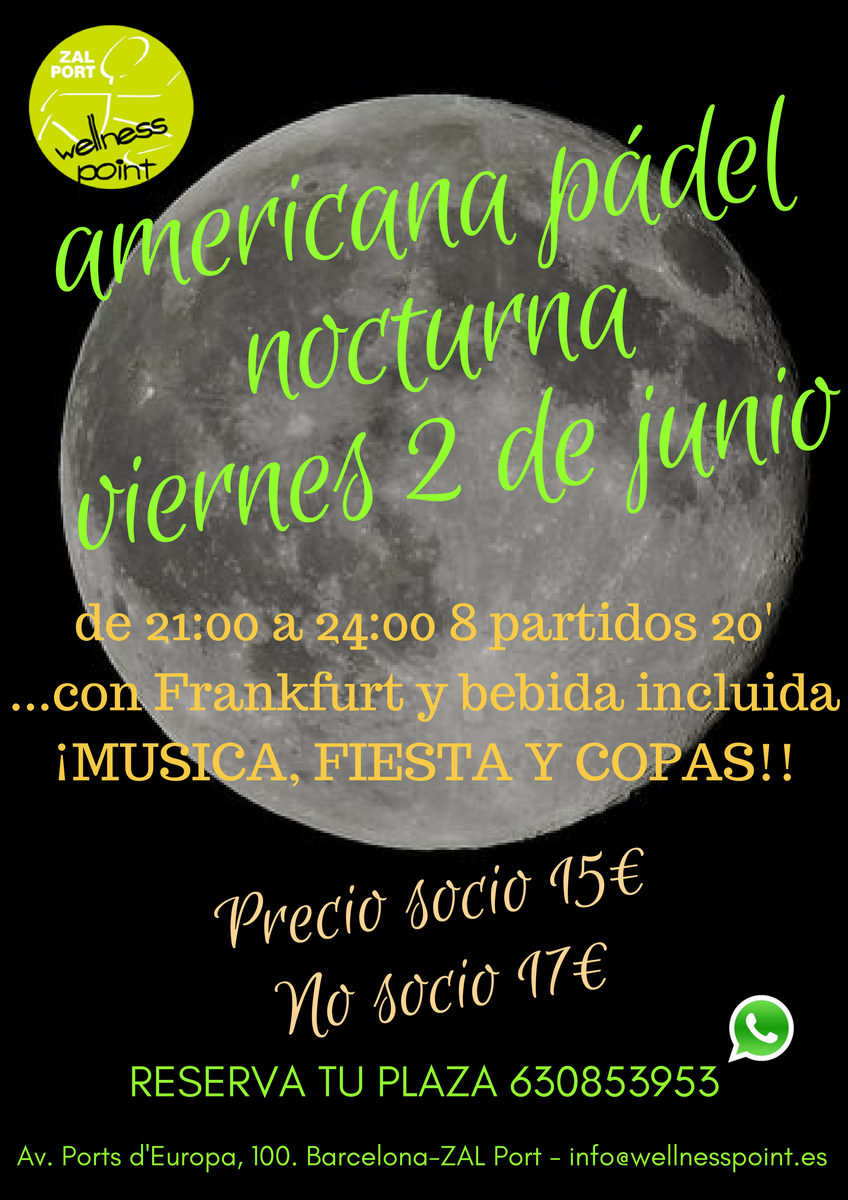 WELLNESS_ZAL's tweet photo. Primera AMERICANA NOCTURNA de pádel el próximo viernes día 2 a las 21:00h #Pádel #PádelBarcelona #AmericanaPadel #WellnessPoint https://t.co/OU4Vl35G1i