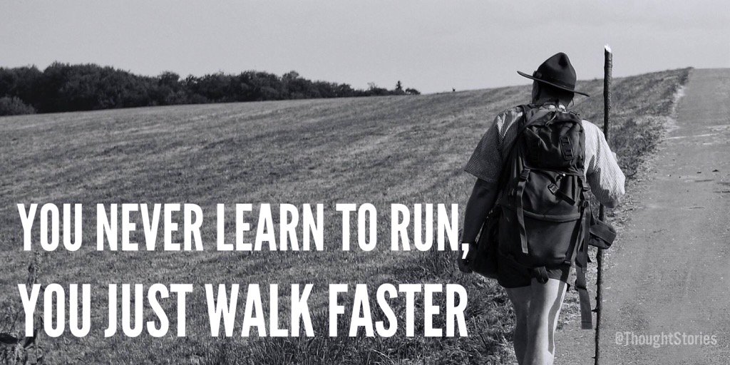 ThoughtStories's tweet image. You never learn to run, 
You just walk faster 

#motivation #walktosuccess #Inspiration