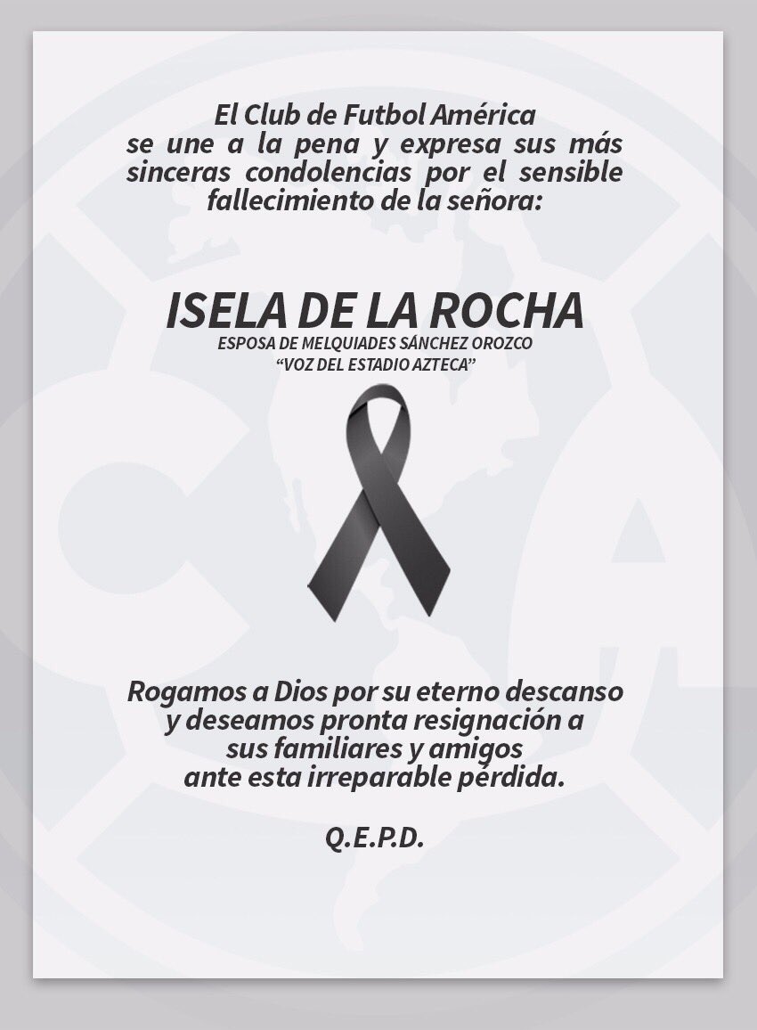 CllubAmerica's tweet photo. Lamentamos el sensible fallecimiento de la señora Isela de la Rocha, esposa de Melquiades Sánchez "Voz del @EstadioAzteca".

Q.E.P.D. https://t.co/yjMJWfrhge