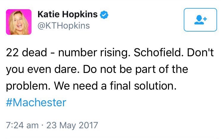 AyoCaesar's tweet photo. Katie Hopkins calling for a "final solution" after the #Manchester tragedy, because there hasn't been enough bloodshed already. Despicable. https://t.co/LuoIIdWnRi
