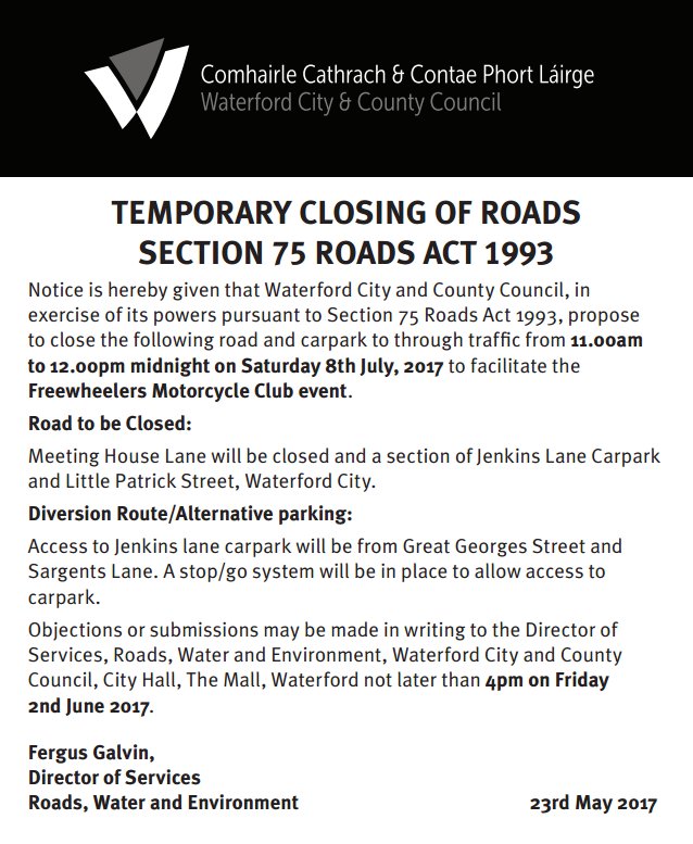 Temporary Road Closure - Meeting House Lane &amp; Little Patrick St, 8th July 11am-12 midnight (Freewheelers Motorcycle Club event) #waterford