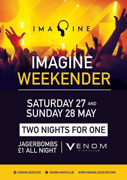 DannyNshotz's tweet photo. 2 NIGHTS 4 THE PRICE OF 1 ENTER SATURDAY GET INTO THE SUNDAY EVENT FOR FREE £1 JAGER BOMBS AL NIGHT! @VENOMLEICESTER @imagineleics https://t.co/47RDWDqtdl