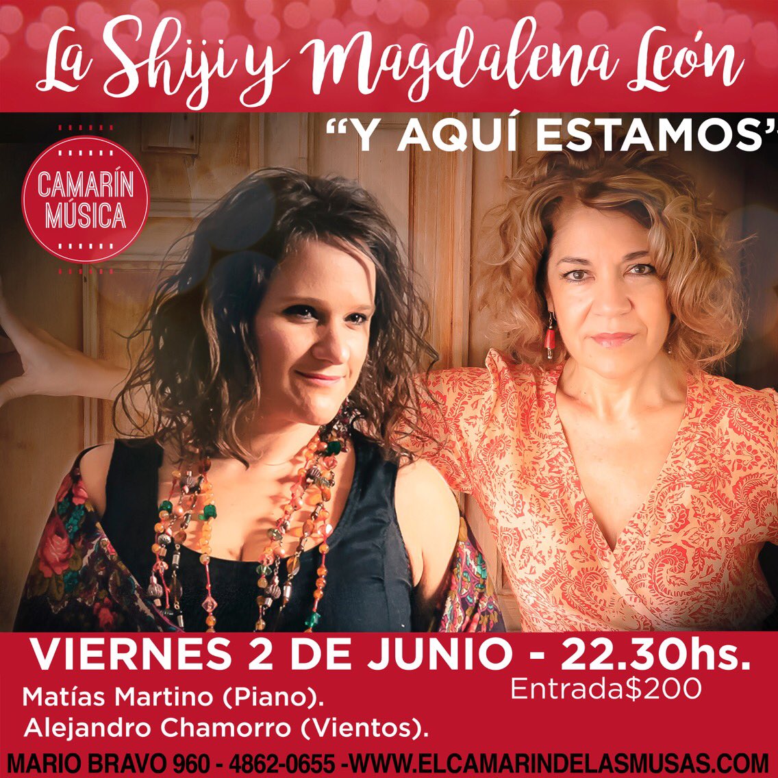 "Y aquí estamos". Magdalena León y La Shiji el 2 de Junio a las 22.30 en el "Camarín Música". Mario Bravo 960 - CABA