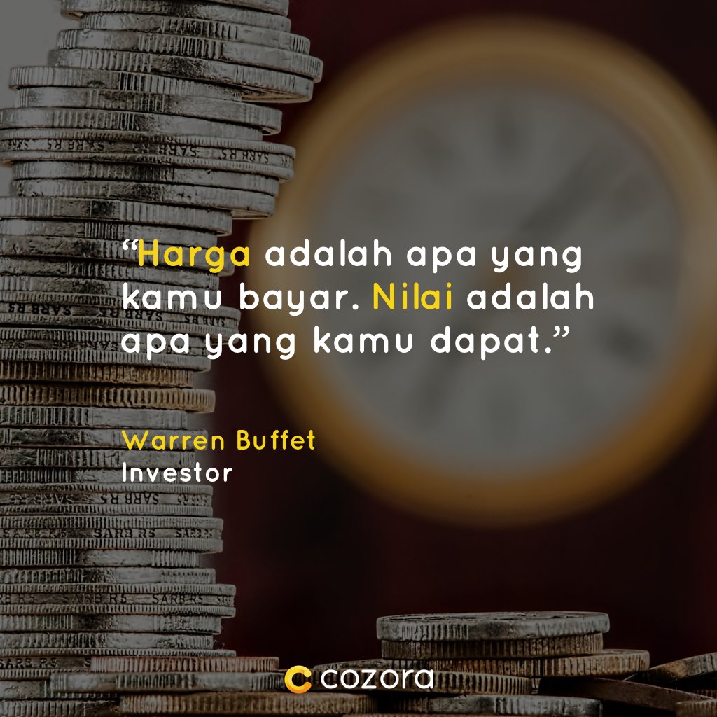 cozora_id's tweet photo. “Harga adalah apa yang kamu bayar. Nilai adalah apa yang kamu dapat.”

Warren Buffet
Investor https://t.co/TOAOtLS4xz