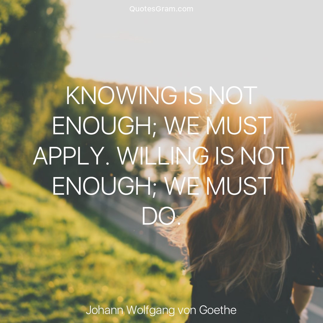 quotesgramio's tweet photo. Today's Quote
"Knowing is not enough; we must apply. Willing is not enough; we must do." -Johann Wolfgang von Goethe
https://t.co/zUW0FhaarB https://t.co/voaftBZMdE