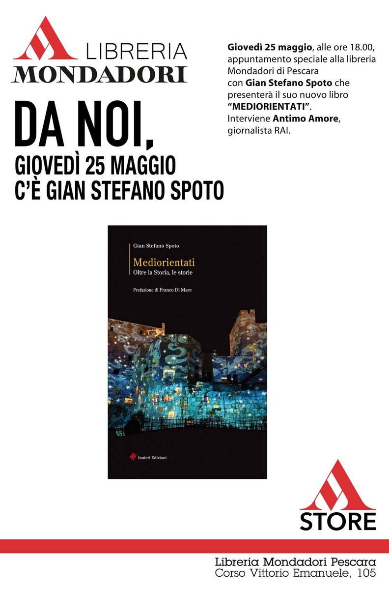 IanieriEdizioni's tweet photo. Alla @Mondadori di @Pescara presentazione del libro Mediorientati di Gian Stefano Spoto @bastaguru giovedì 25 maggio h. 18.00 @amore_antimo https://t.co/EHcgJXcCkl