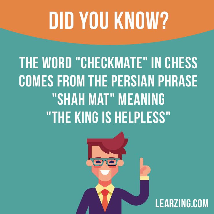TIL The word checkmate is derived from the Persian shāh māt (the king is  helpless). : r/todayilearned