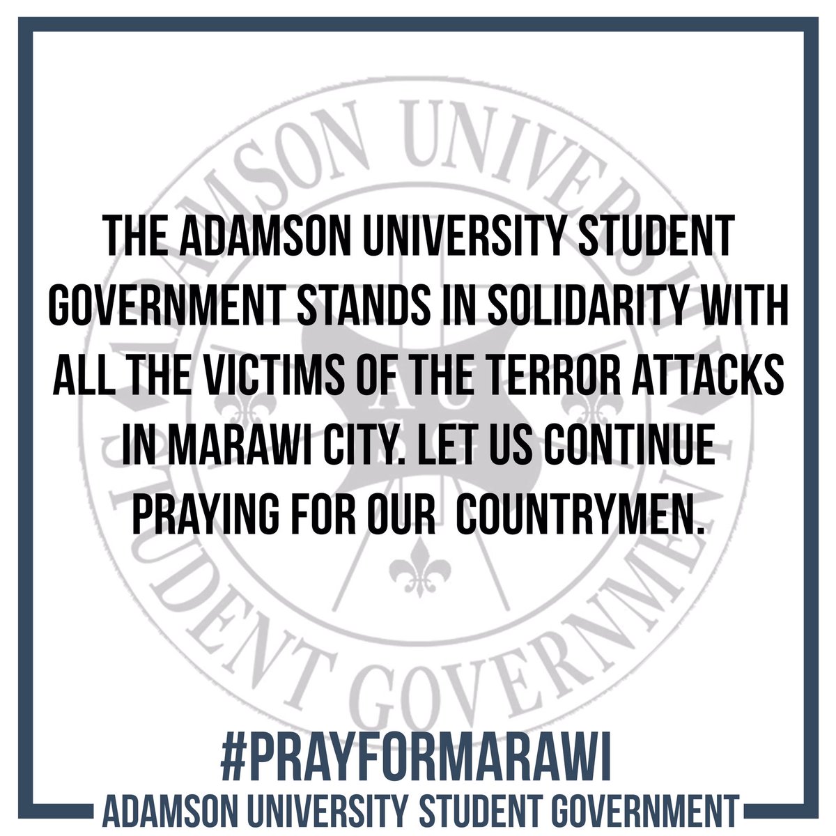 AdUStudentGovt's tweet photo. Let us stand together as one as we hope for the safety of our nation. #PrayForMarawi https://t.co/Haa04jRdIe