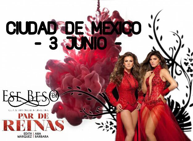 FlorLecona's tweet photo. Contando los días para ver a nuestro @ParDReinas @EdithMarquezL y @anabarbaramusic @EseBesoCdmxEM listos https://t.co/BdZVcCOJzG