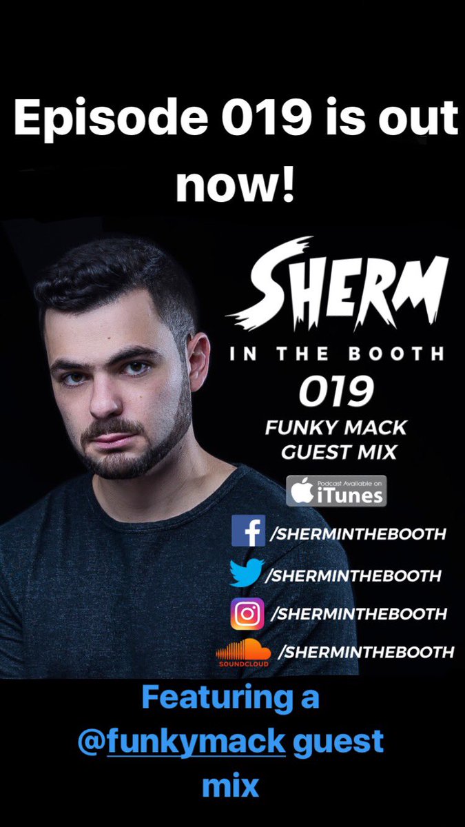 ShermInTheBooth's tweet photo. Episode 019 is out now! Featuring a guest mix from @FunkyMackk - available on @iTunes Podcasts and SoundCloud #House
https://t.co/fm94P0TQav https://t.co/vTRnzjc7lJ