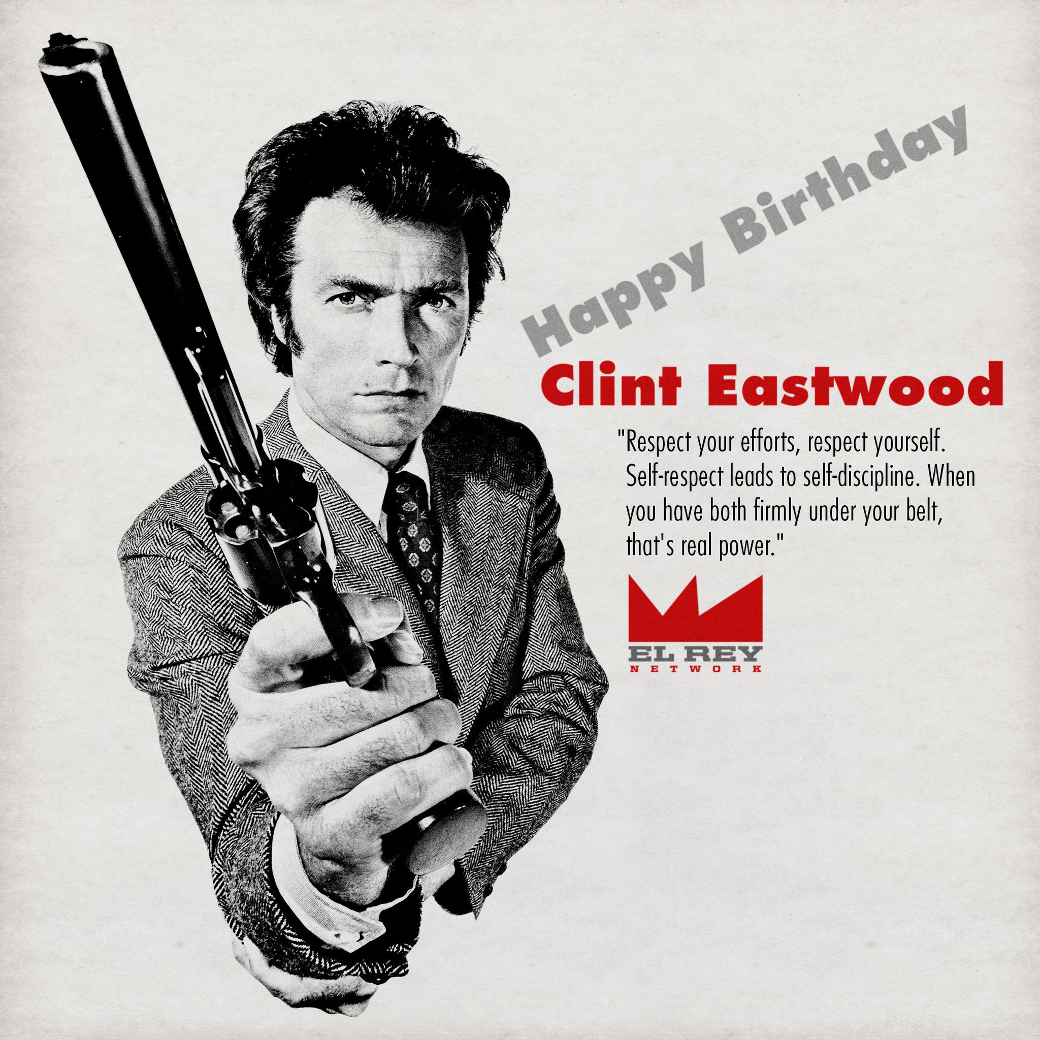 Happy Birthday to the Actor, Director & Icon - Clint Eastwood, from 