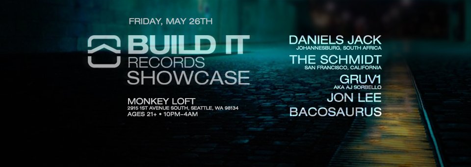 3 more days - Build It showcase hits Seattle!

<a href="/DJDanielsJack/">DJ Daniels Jack</a> @TheSchmidtMusic @bacosaurus <a href="/djjonlee/">Jon Lee</a> <a href="/Gruv1music/">Gruv1</a>

facebook.com/events/1882438…