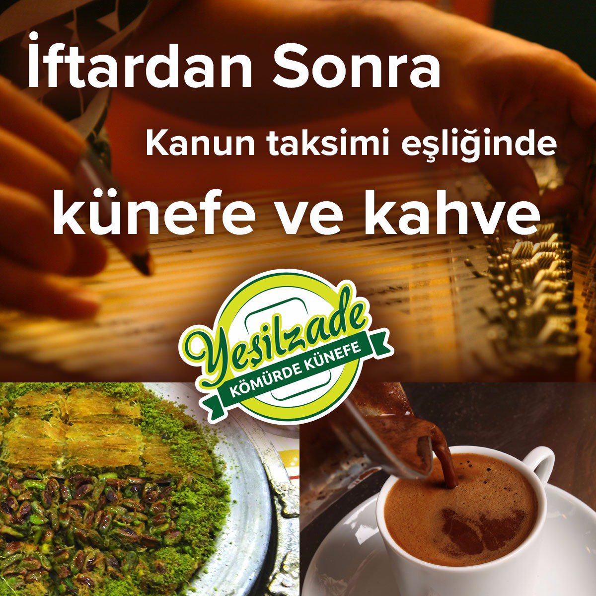 Ramazanda İftar sonrası Kanun Taksimi için bekliyoruz. #yeşilzade #künefe #ramazan #kanun #iftar #karşıyaka #mavişehir #bostanlı #izmir