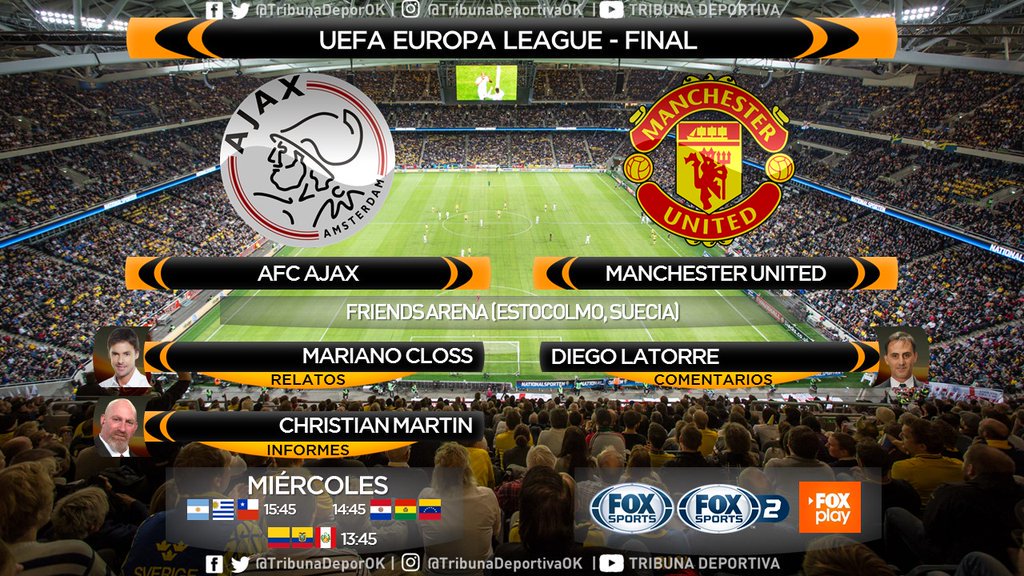 TribunaDeporOK's tweet photo. #UEFAEuropaLeague #Final 🏆
#Ajax #ManchesterUnited
🎤Relatos: #Closs
🎤Comentarios: @dflatorre 
🎤Informes: @askomartin
@FOXSportsArg https://t.co/BR0OCAROVC