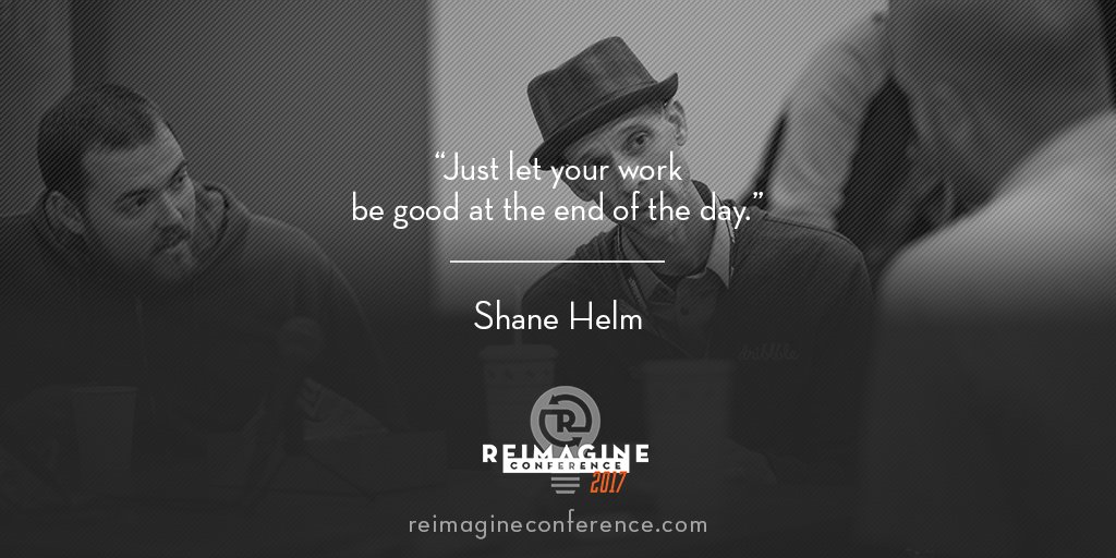 ReimagineWrkshp's tweet photo. “Just let your work be good at the end of the day.”
#ShaneHelm #speaker #reimagineconf #noahu #leaders #creatives #doers #2016Highlight https://t.co/3CoVZU9AQ5