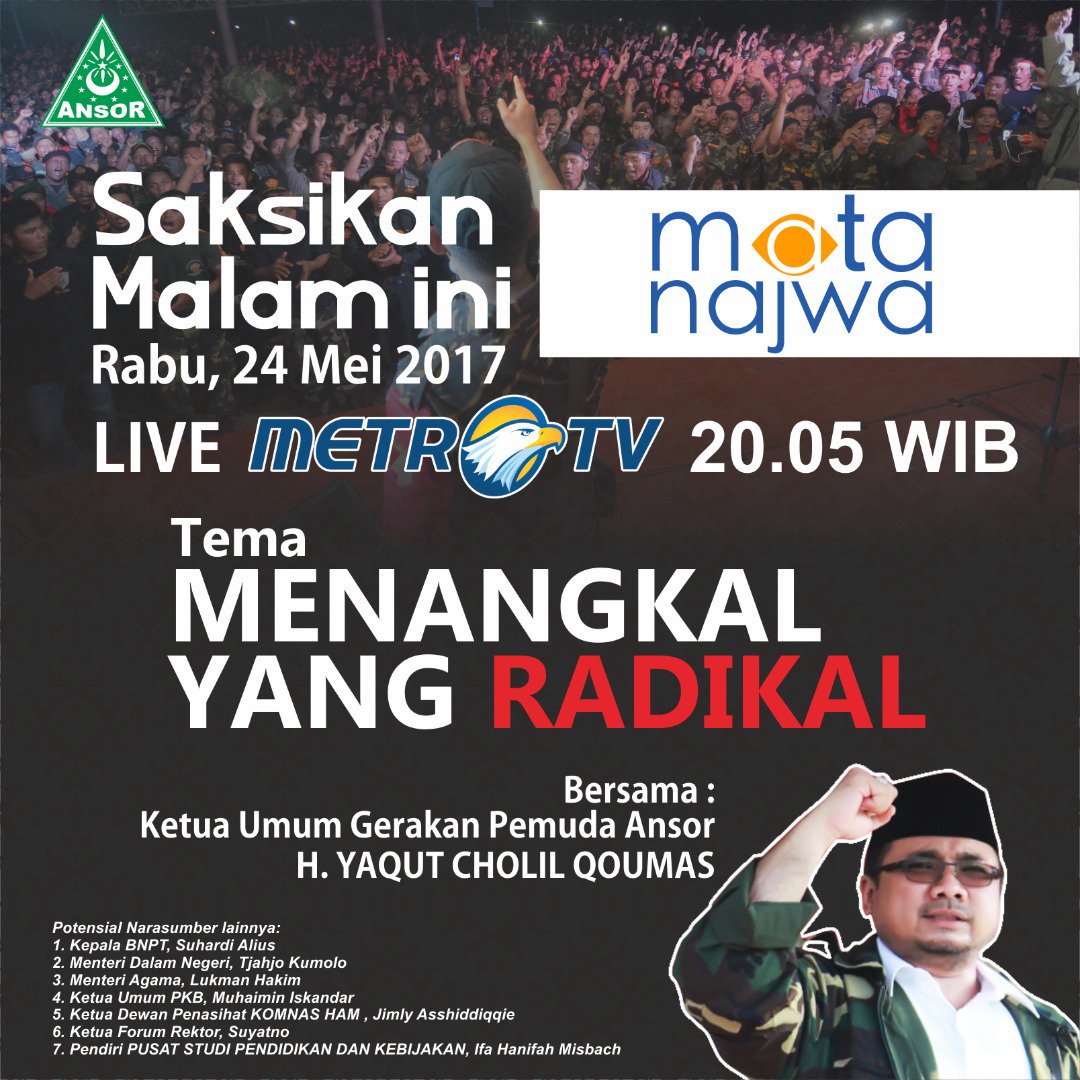 AnsorNews's tweet photo. Saksikan @MataNajwa live bersama Ketua PP GP Ansor H. Yaqut Cholil Qoumas @Ansor_Satu "Menangkal yang Radikal". https://t.co/kdmkPcECHN