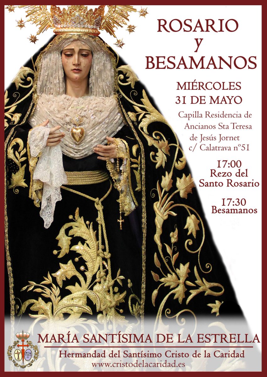 hdad_caridadCR's tweet photo. 31 de mayo, capilla Residencia Santa Teresa Jornet. 
17 h. Rosario.
17:30 h. Bendición cruz pectoral y besamanos Mª. Stma. de la Estrella. https://t.co/h7siJnlsWb
