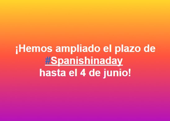 concedecine's tweet image. 📢 ¡Extra! ¡Extra! Tenéis hasta el 4 de junio para preparar vuestros vídeos #Spanishinaday. 🎉