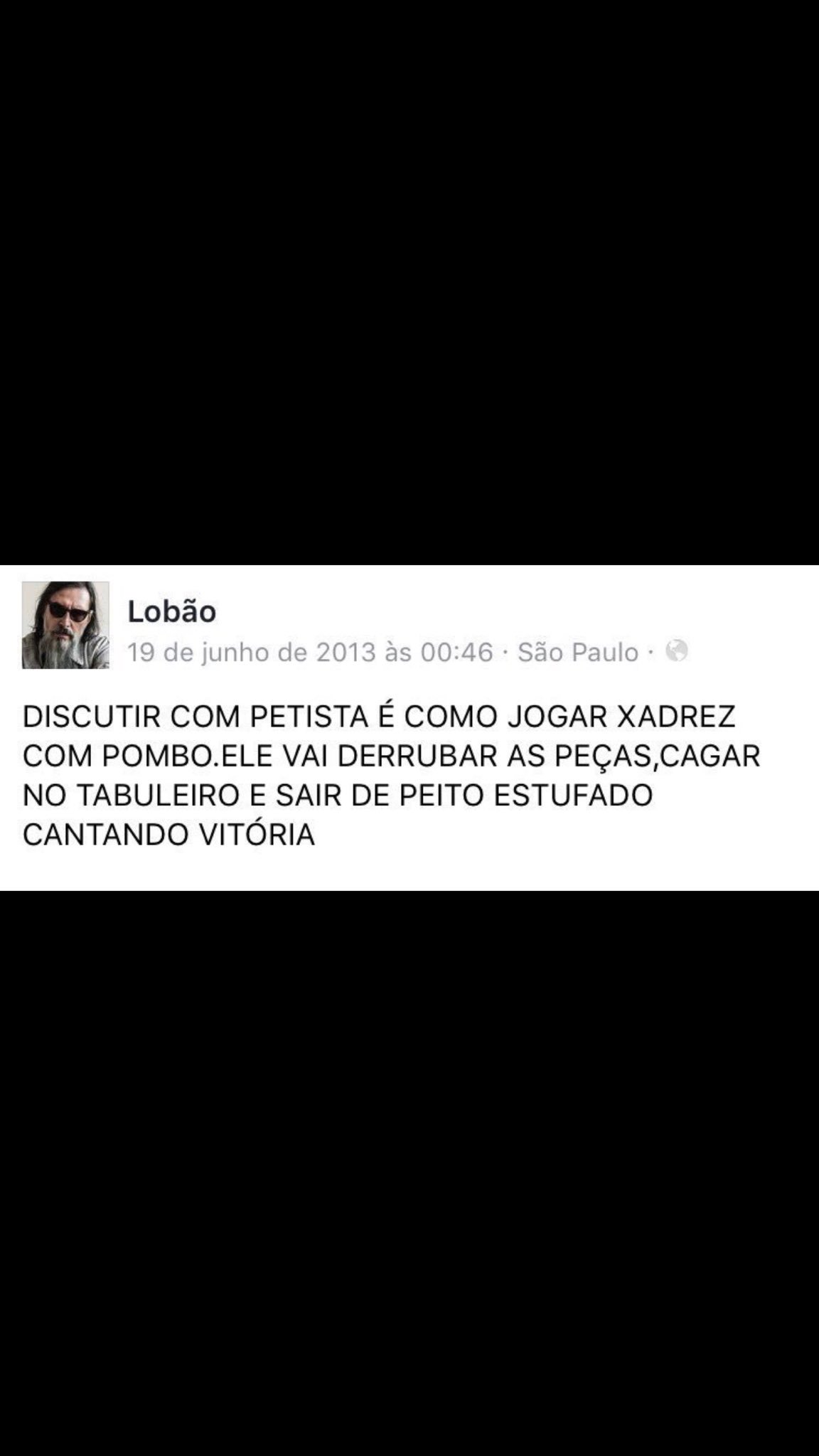 discutir com petista é igual jogar xadrez com pombo lobão