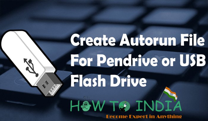 howtoindiain's tweet photo. How to Create Autorun for Your Pendrive – USB Flash Drive https://t.co/qLDR00k54V https://t.co/YvEJ1QKtjQ