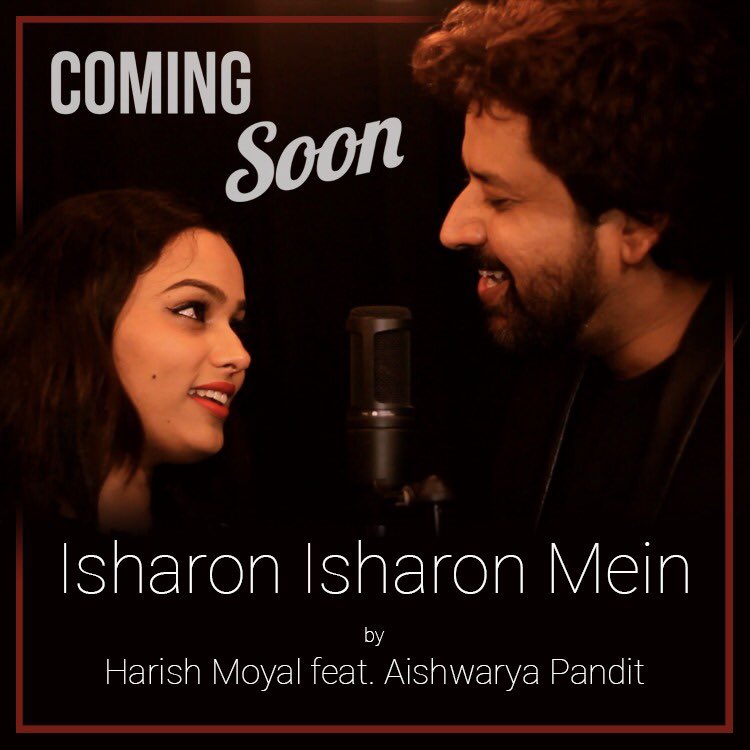 Coming Soon 'isharon isharon mein' #cover #comingsoon #harishmoyal #aishwaryapandit #hm #hmstudio #music #musically #singer #saregama