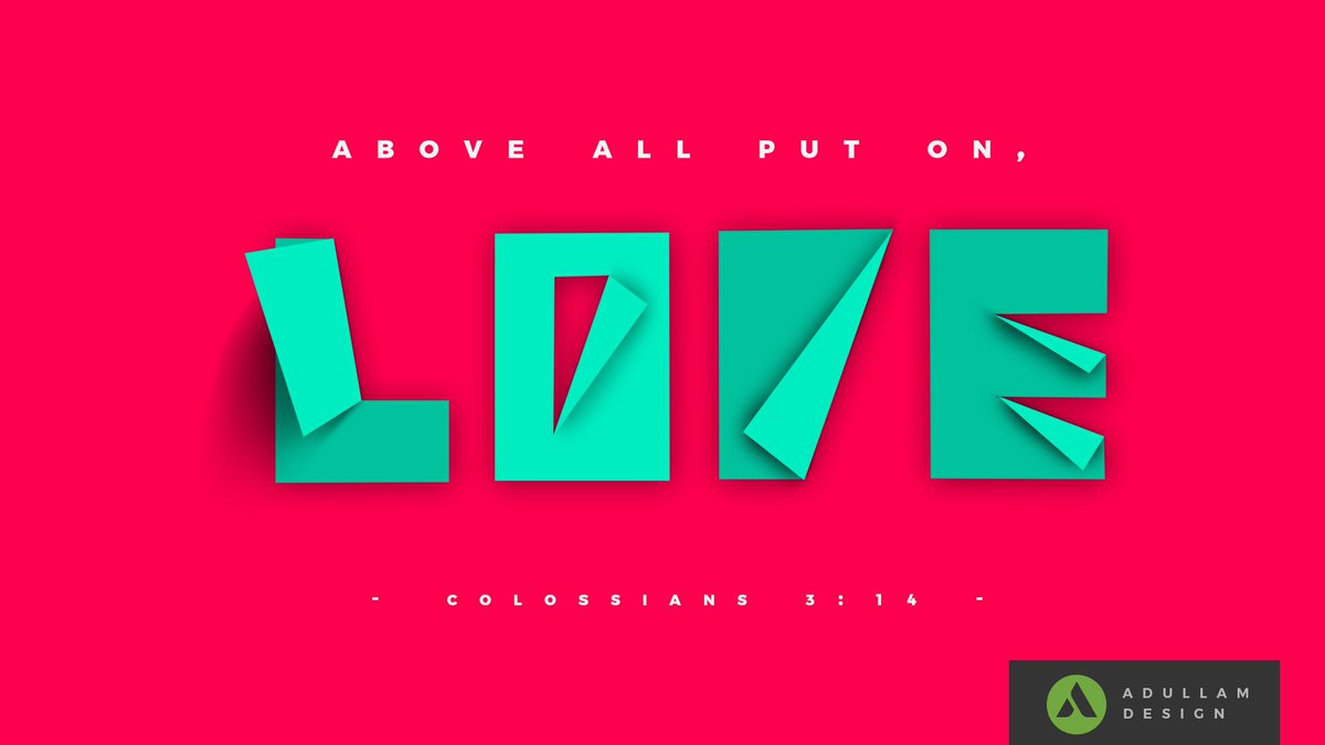 AdullamDesign's tweet photo. Above all put on love, which binds everything together in perfect harmony! #quotes #bibleverse #scripture #love #quotestoliveby #Graphic https://t.co/hutvSUHqov