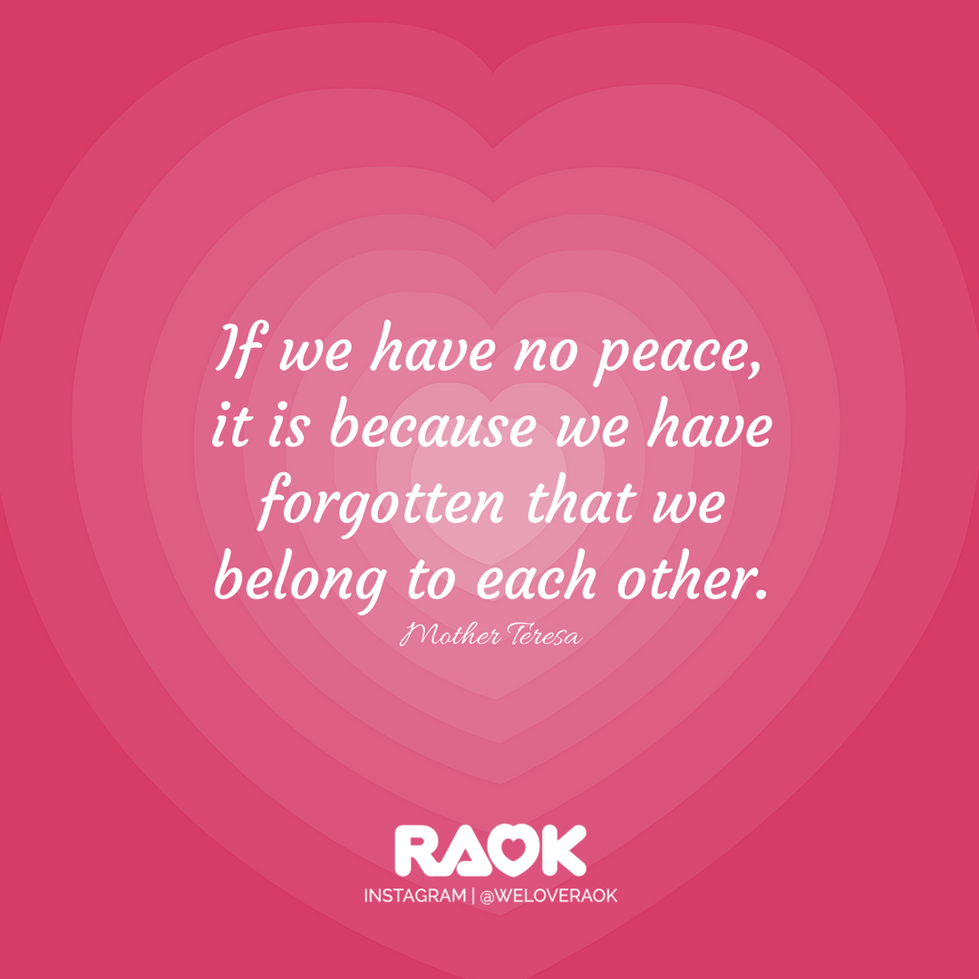 Our peace starts within ourselves and remember that we belong to each other. #KindnessMatters #WeLoveRaok
