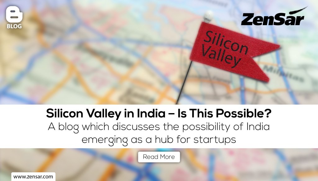 ZensarCommerce's tweet photo. Can #India emerge as the new hub for #startups? Find out in our #blog on the #SiliconValley in India. Read more https://t.co/UXzn8lDCCb https://t.co/AnXapKyNH9