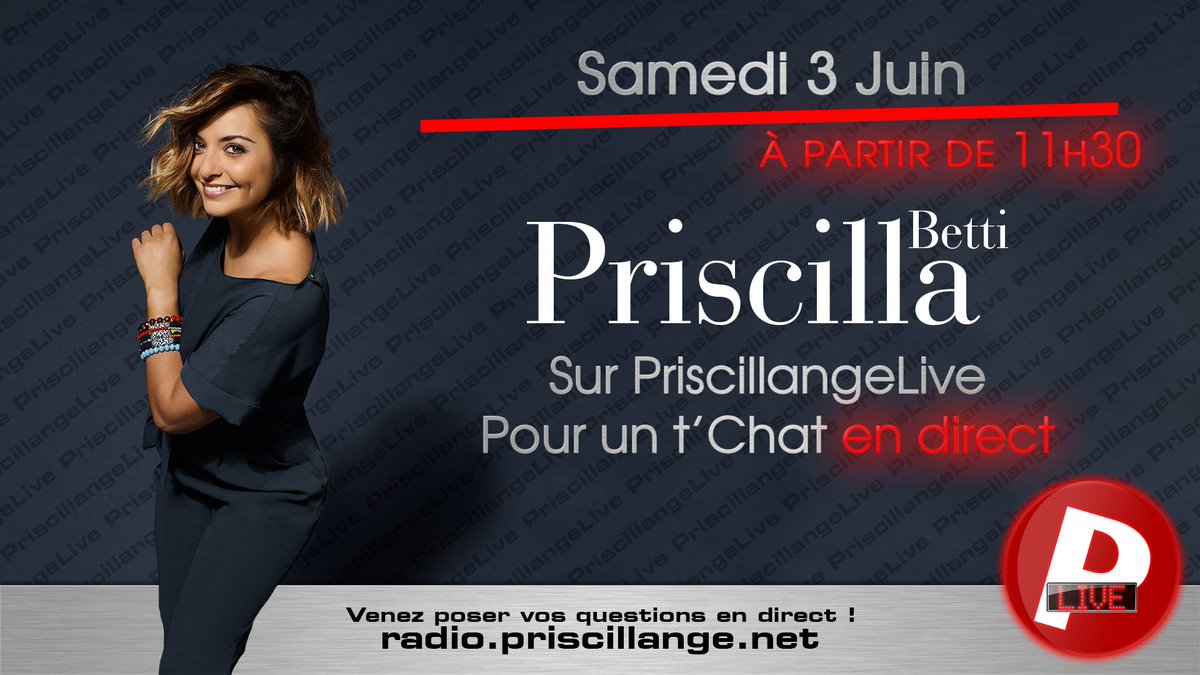 PriscillangeOff's tweet photo. ⚠ ATTENTION, le t'chat avec @PriscillaBetti a été avancé ! Toujours le samedi 3 juin, mais à partir de 11h30 ⚠ https://t.co/D0BMCffF4v