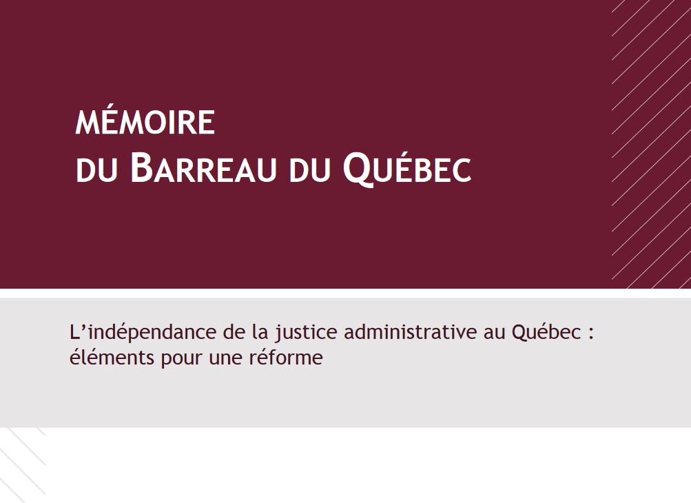 BarreauduQuebec's tweet photo. L’indépendance de la justice administrative au Québec: éléments pour une réforme. Lisez le mémoire du #BarreauQc https://t.co/VoZ2JIEwXH https://t.co/YxaGdb3jj2