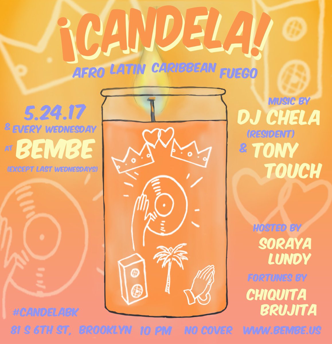 LaurenSovereign's tweet photo. Tonight at @BembeBrooklyn le echamos ¡Candela! 🕯special guest @DJTONYTOUCH hosted by @SoLundy fortunes by @ChiquitaSays #CandelaBK https://t.co/OPv1KXgC0k