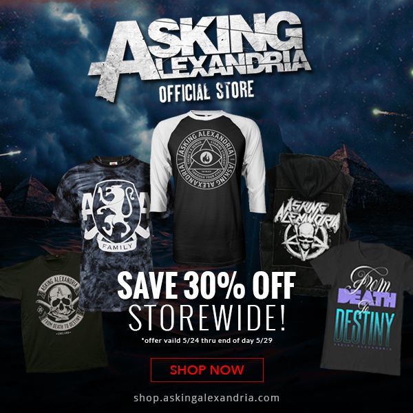 Asking Alexandria Get 30 Off In Our Merch Store Now Through Monday At T Co 68ijffppjo