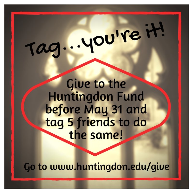 One week to go in Huntingdon's annual giving campaign.  HC alums, if you haven't made a gift this year, tag....you're it!