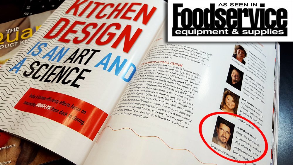 Foodservice Equipment &amp; Supplies magazine turned to Jim Richards for expert advice about commercial kitchen design. #foodserviceconsultant