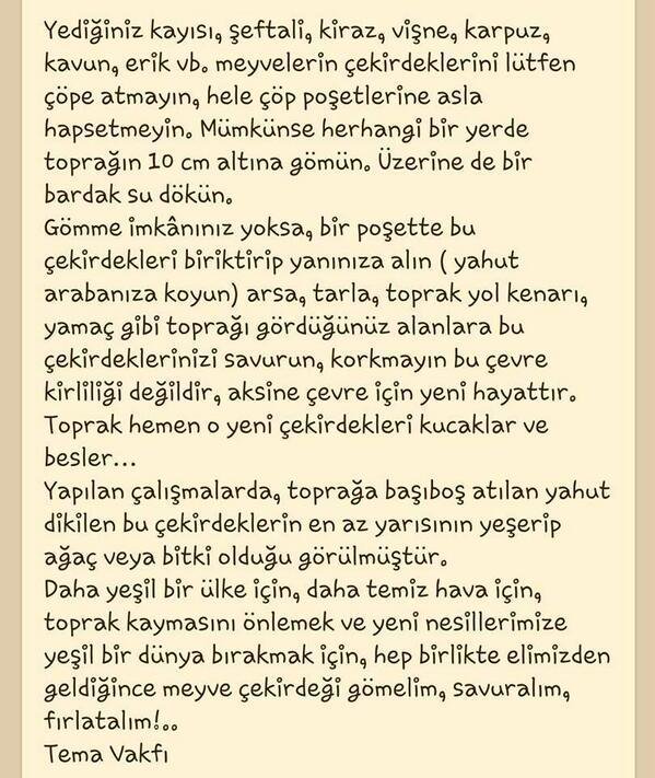Yediğiniz kayısı, şeftali, kiraz, vişne, karpuz, erik vb. meyvelerin çekirdeklerini lütfen çöpe atmayın, hele çöp poşetlerine asla hapsetmeyin.