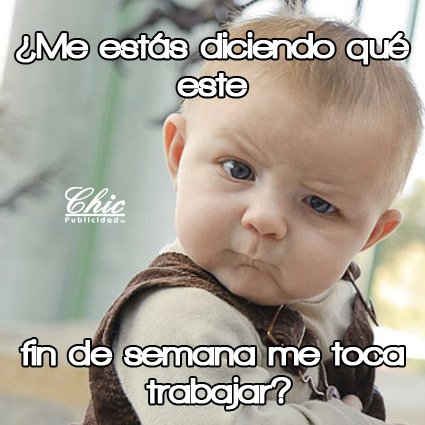 ChicPubliCo's tweet photo. Y tú ya estabas haciendo planes para el sábado y tu jefe te llega con esto. #Humor #Viernes #Frases https://t.co/DerTYCui4u