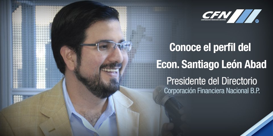 Conoce más del #PresidenteCFN, <a href="/sleonabad/">Santiago Leon</a>, en el perfil que <a href="/CFN_ECUADOR/">CFN BP.</a> ha preparado para ti: cfn.fin.ec/perfil-del-eco…