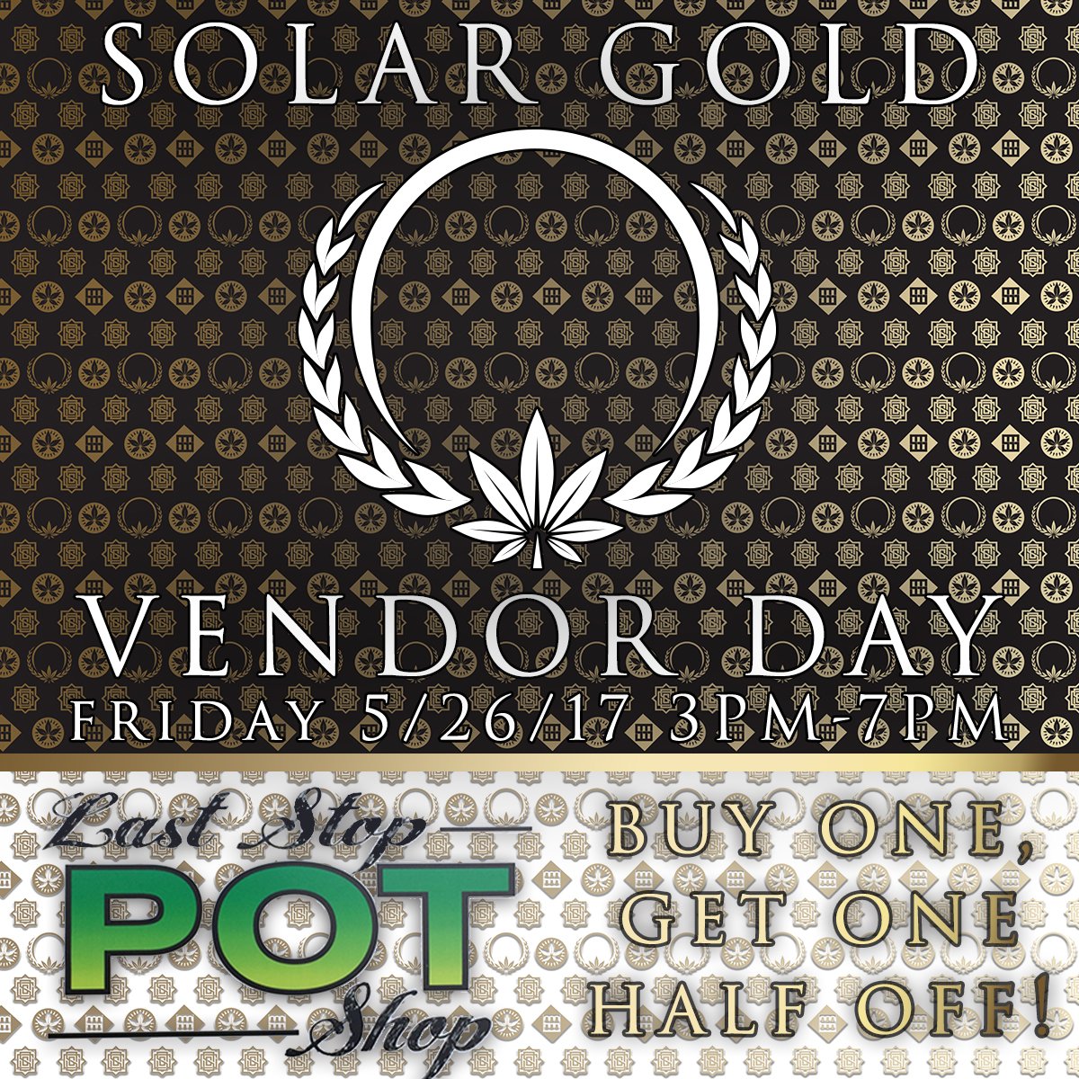 TeamSolarGold's tweet image. Join us this Friday 5/26/17 for VENDOR DAY at The Last Stop Pot Shop in Gold Bar. Special buy one, get one half off!!