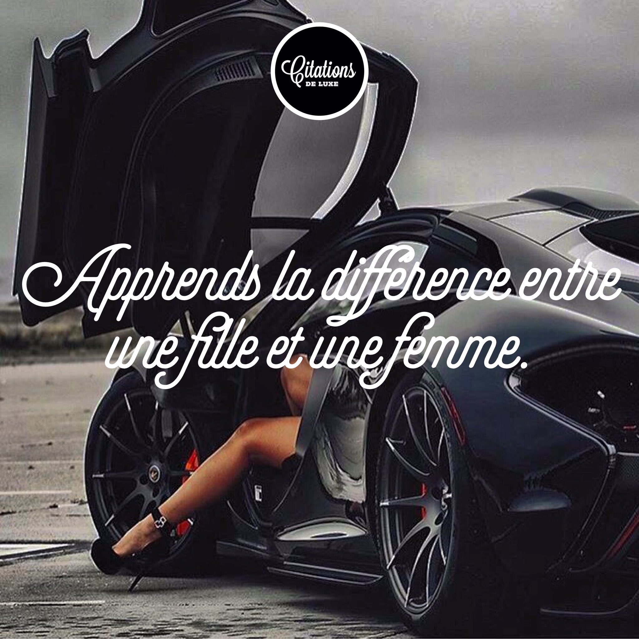 Citations De Luxe Apprends La Difference Entre Une Fille Et Une Femme Citation Luxe Girl Woman Motivation Couple Challenge Mindset France T Co Mp73feut6v Twitter