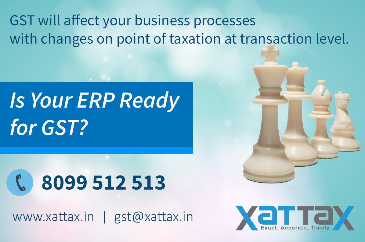 Sailotech's tweet photo. GST will effect your business process with challenge on point of taxation at transaction level.
#ERP #XaTTaX #GSTtool #GSTsoftware #GST https://t.co/tmZCUavFQd