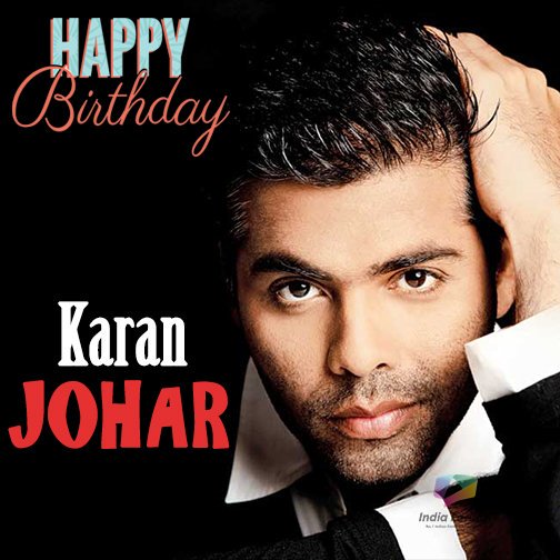   Happy Birthday Karan Johar 