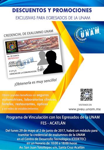 Ven por tu credencial de egresado UNAM. En las instalaciones de la FES Acatlán, del 29 de mayo al 2 de junio de 2017.