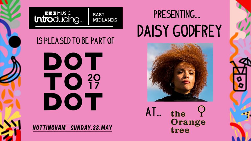 orangetreenotts's tweet image. Come check out the awesome @daisy_godfrey at #d2dfest this Sunday 28th May! #bbcintroducing @bbcintroducing @bbcintroemids
