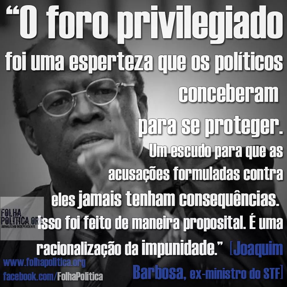 Fim do foro privilegiado.