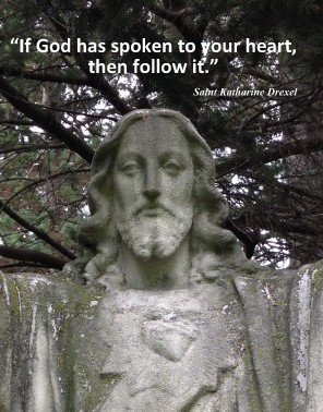 "If God has spoken to your heart, then follow it." SKD