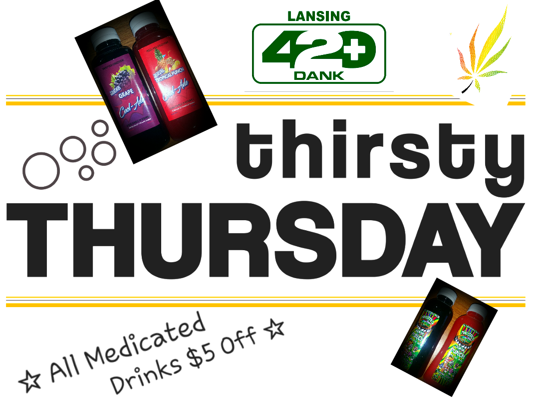 420DankLansing's tweet photo. OOOOooooo!!! you thirsty? Stop in today at #420DankLansing and get a discount on any medicated beverage! Every Thursday is #ThirstyThursday https://t.co/ceqQAhIs6L