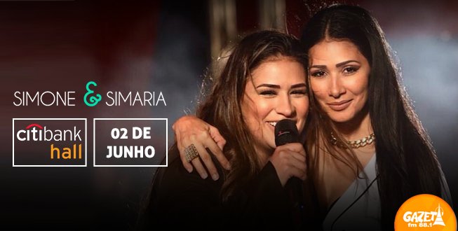 GazetaFMSP's tweet photo. As irmãs @SimoneeSimaria​ vêm aí com a turnê nova! Participe: https://t.co/NrANIbcd2c #AsColeguinhas #SimoneeSimara #SeS #CitibankHall https://t.co/rIuZqriDez