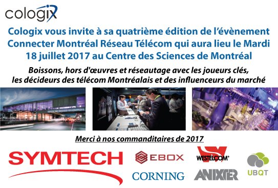 l’évènement Connecter Montréal Réseau Télécom qui aura lieu le Mardi 18 juillet 2017 - Enregistrez-vous maintenant!  bit.ly/2r11r6s
