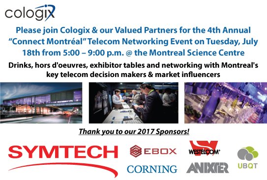 Register Now!  Cologix's 2017 Connect Montreal is on July 18th. Drinks, Apps, Exhibitors &amp; Networking. bit.ly/2rlqPVm